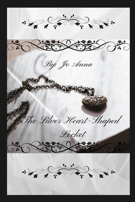 The Silver Heart-Shaped Locket B0DR4NVYVG Book Cover