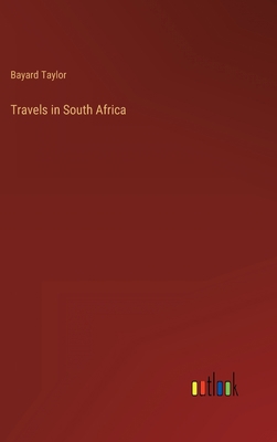 Travels in South Africa 3368162594 Book Cover