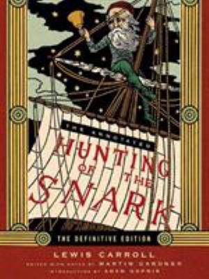 The Annotated Hunting of the Snark B0058M7UKI Book Cover