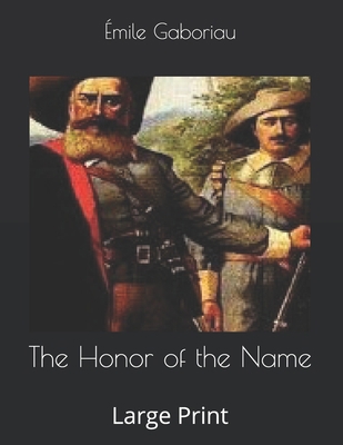 The Honor of the Name: Large Print 1696784972 Book Cover