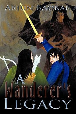 A Wanderer's Legacy 1452052832 Book Cover