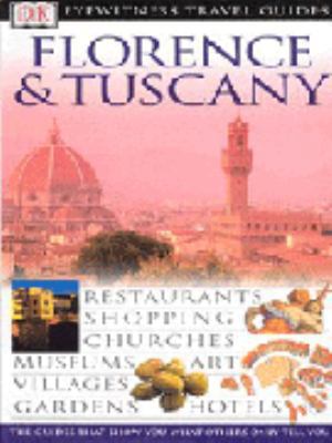 DK Eyewitness Travel Guides: Florence & Tuscany... 0751348155 Book Cover
