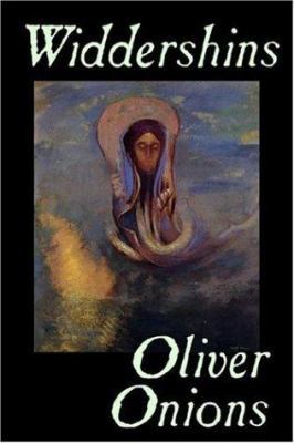 Widdershins by Oliver Onions, Fiction, Horror, ... 1598188305 Book Cover