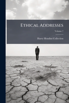 Ethical Addresses; Volume 7 1147043035 Book Cover