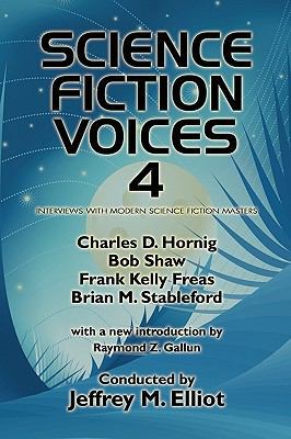 Science Fiction Voices #4: Interviews with Mode... 089370248X Book Cover