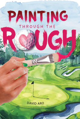Painting Through the Rough 1978598084 Book Cover