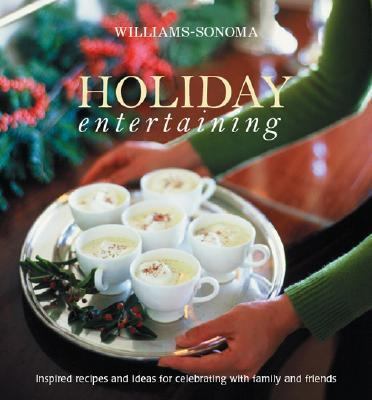 Williams-Sonoma Holiday Entertaining 084873193X Book Cover