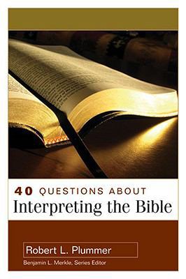 40 Questions about Interpreting the Bible 082543498X Book Cover