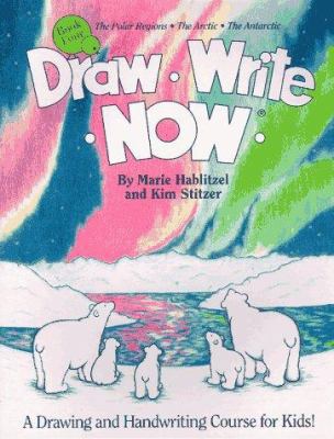 Draw Write Now Book 4: The Polar Regions, the A... B002EA3GT6 Book Cover