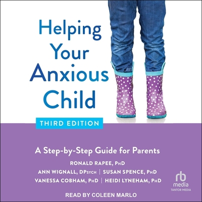 Helping Your Anxious Child, Third Edition: A St... B0CCQP46KD Book Cover
