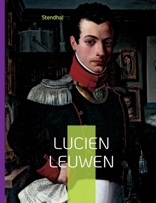 Lucien Leuwen: L'oeuvre inachevée [French] 2322426326 Book Cover