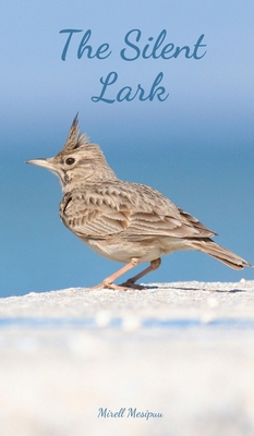 The Silent Lark 9908523112 Book Cover