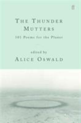 The Thunder Mutters : 101 Poems About the Planet 0571218547 Book Cover