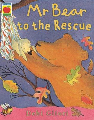 Mr Bear to the Rescue (Orchard Picturebooks) 1841217689 Book Cover