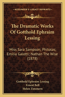 The Dramatic Works Of Gotthold Ephraim Lessing:... 1165548879 Book Cover