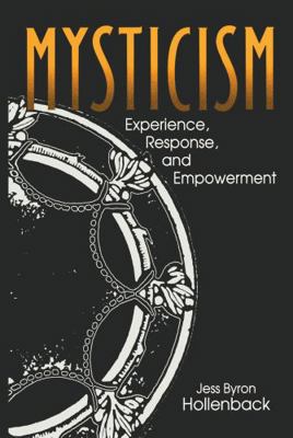 Mysticism: Experience, Response, and Empowerment 0271015519 Book Cover