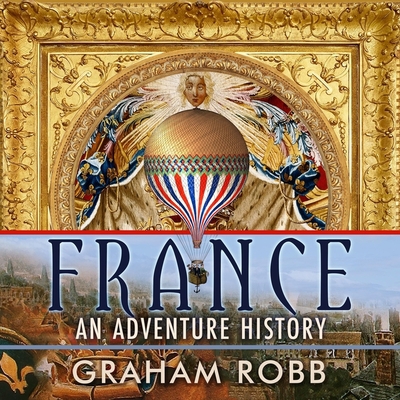 France: An Adventure History B0BSW7XQFW Book Cover