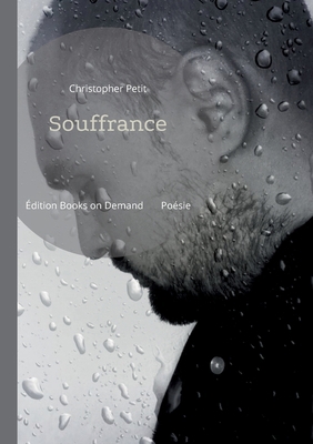 Souffrance [French] 2322407771 Book Cover