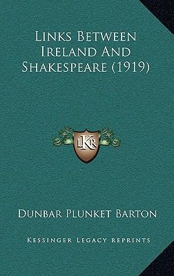 Links Between Ireland and Shakespeare (1919) 1164318926 Book Cover