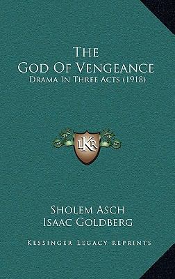 The God Of Vengeance: Drama In Three Acts (1918) 1165168707 Book Cover