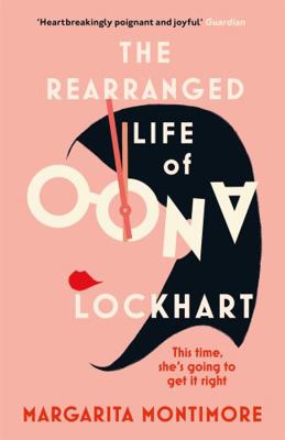 The Rearranged Life of Oona Lockhart 1473227623 Book Cover