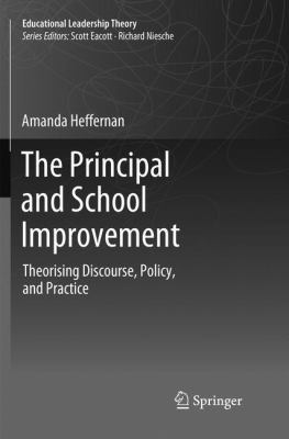 The Principal and School Improvement: Theorisin... 9811346429 Book Cover