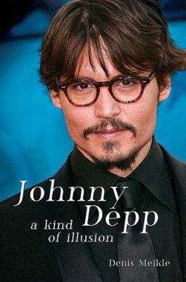 Johnny Depp: A Kind of Illusion 1905287046 Book Cover
