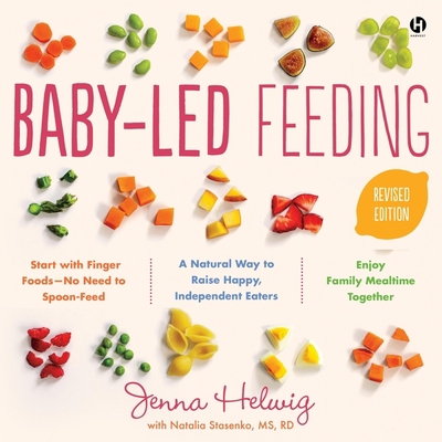 Baby-Led Feeding: A Natural Way to Raise Happy,... B0BDJ3HVNM Book Cover