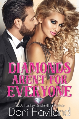 Diamonds Aren't For Everyone 1946752843 Book Cover