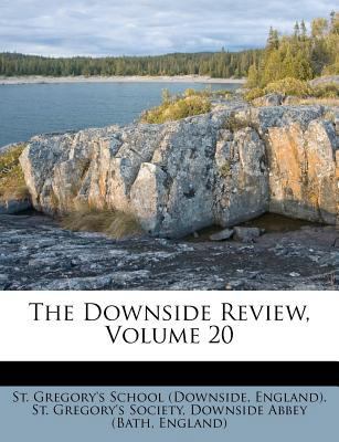 The Downside Review, Volume 20 1286525713 Book Cover