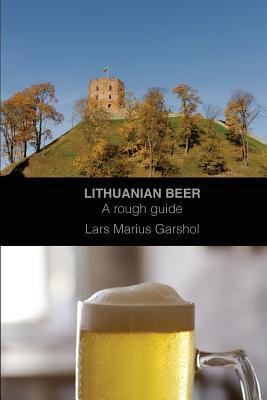 Lithuanian beer: A rough guide 150273852X Book Cover
