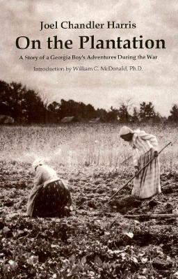 On the Plantation: A Story of a Georgia Boy's A... 1887901167 Book Cover