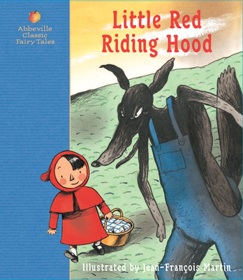 Little Red Riding Hood: A Fairy Tale by the Bro... 0789204215 Book Cover