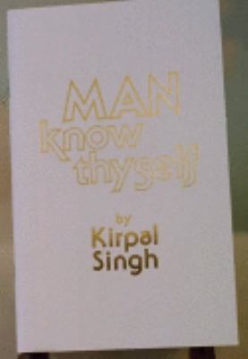 Man! Know Thyself 0942735064 Book Cover