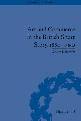 Art and Commerce in the British Short Story, 18... 1848932286 Book Cover