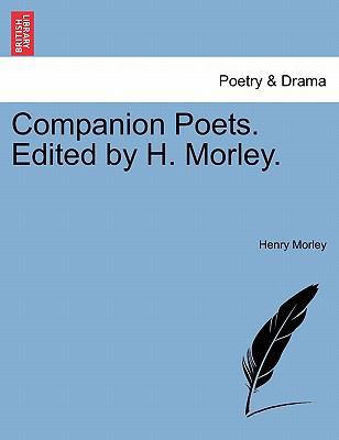 Companion Poets. Edited by H. Morley. 1241327300 Book Cover