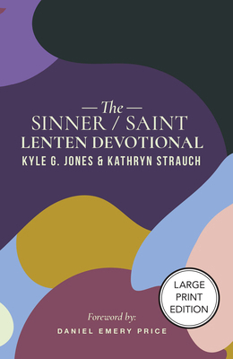 The Sinner/Saint Lenten Devotional 1964419654 Book Cover