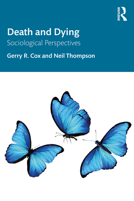 Death and Dying: Sociological Perspectives 0367434075 Book Cover