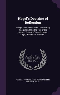 Hegel's Doctrine of Reflection: Being a Paraphr... 1340608162 Book Cover