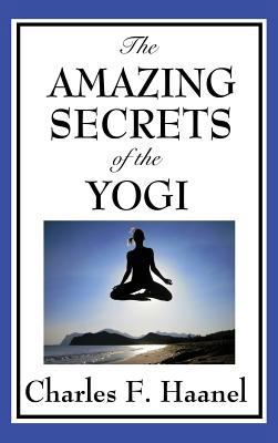 The Amazing Secrets of the Yogi 1515432904 Book Cover