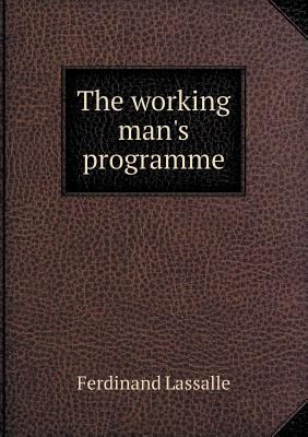 The Working Man's Programme 551843006X Book Cover
