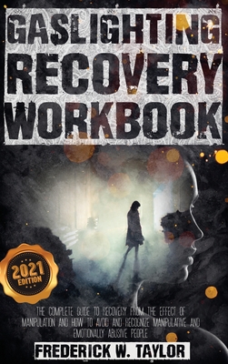 Gaslighting Recovery Workbook: The Complete Gui... 1801251266 Book Cover