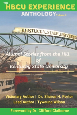 The HBCU Experience Anthology: Alumni Stories f... 1734778326 Book Cover