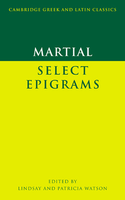 Martial: Select Epigrams 0521555396 Book Cover