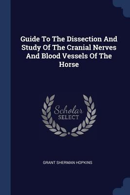 Guide To The Dissection And Study Of The Crania... 1377154467 Book Cover