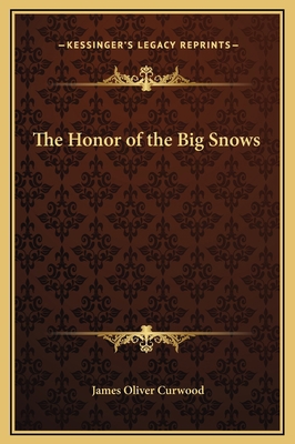 The Honor of the Big Snows 116927031X Book Cover