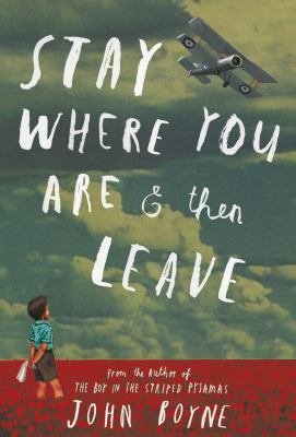 Stay Where You Are And Then Leave 0857532944 Book Cover