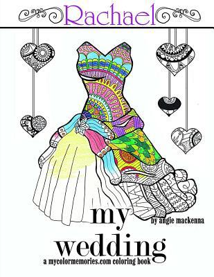 my wedding Rachael: Adult Coloring Book, Person... 1530642698 Book Cover