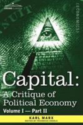 Capital: A Critique of Political Economy - Vol.... 1605200077 Book Cover