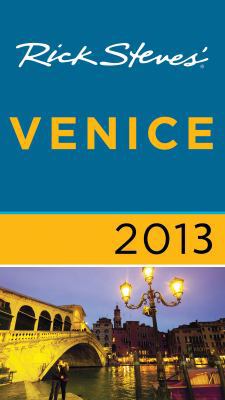 Rick Steves' Venice 2013 1612383777 Book Cover